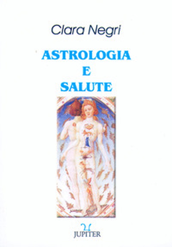 Astrologia e salute - Librerie.coop Astrologia e salute - Librerie.coop