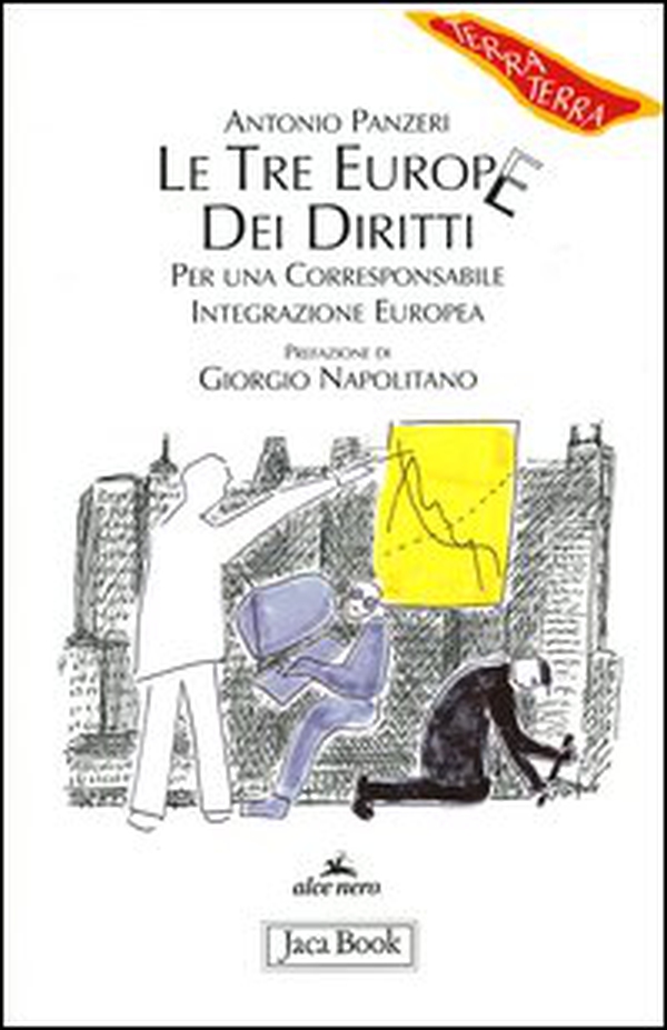 Le tre Europe dei diritti. Per una corresponsabile integrazione europea - Librerie.coop Le tre Europe dei diritti. Per una corresponsabile integrazione europea - Librerie.coop