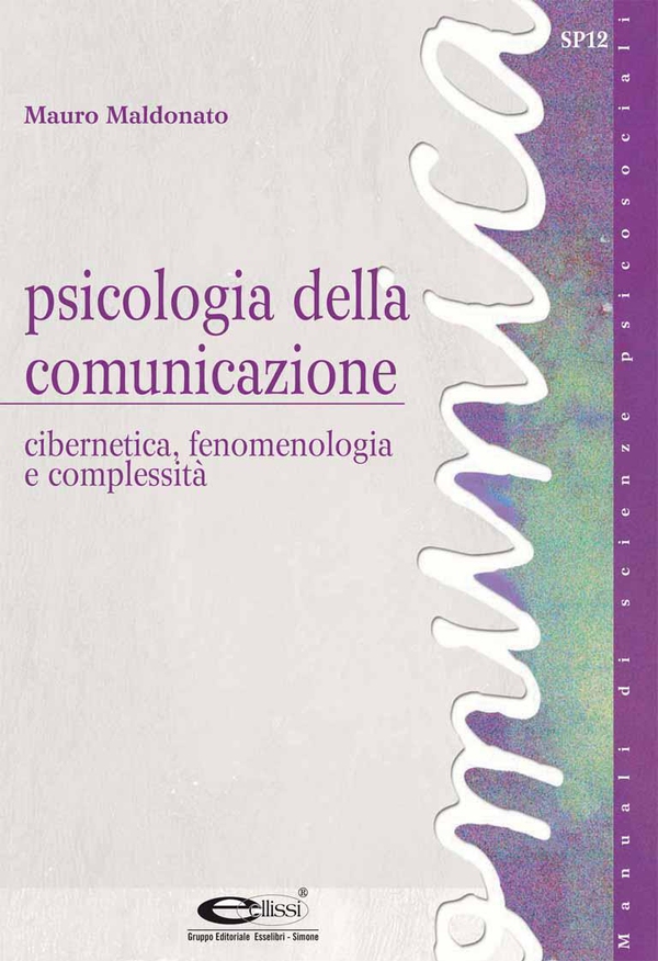 Psicologia della comunicazione - Librerie.coop Psicologia della comunicazione - Librerie.coop