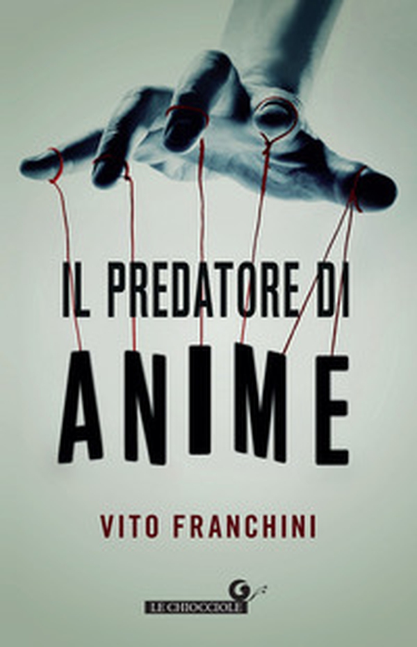 Il predatore di anime - Librerie.coop Il predatore di anime - Librerie.coop