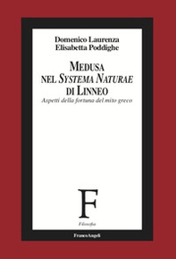 Medusa nel «Systema Naturae» di Linneo. Aspetti della fortuna del mito greco - Librerie.coop