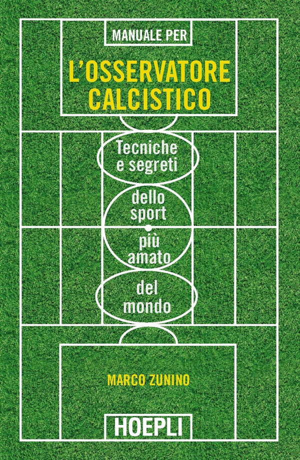 Manuale per l'osservatore calcistico - Librerie.coop Manuale per l'osservatore calcistico - Librerie.coop