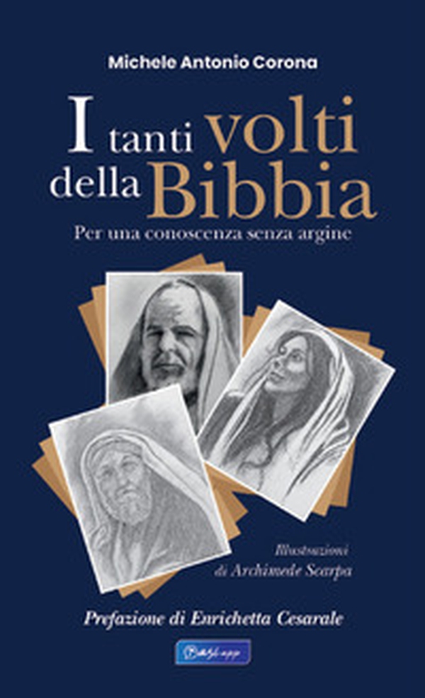 I tanti volti della Bibbia. Per una conoscenza senza argine - Librerie.coop I tanti volti della Bibbia. Per una conoscenza senza argine - Librerie.coop