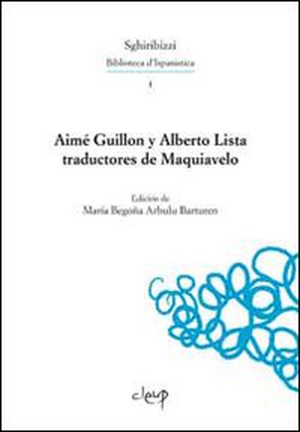 Aimé Guillon y Alberto. Lista traductores de Maquiavelo - Librerie.coop Aimé Guillon y Alberto. Lista traductores de Maquiavelo - Librerie.coop