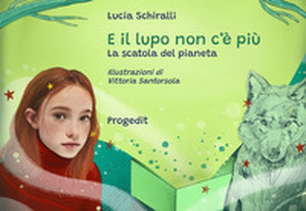 E il lupo non c'è più. La scatola del pianeta - Librerie.coop E il lupo non c'è più. La scatola del pianeta - Librerie.coop