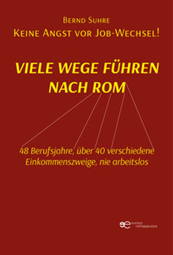 48 Berufsjahre, über 40 verschiedene Einkommenszweige, nie arbeitslos - Librerie.coop 48 Berufsjahre, über 40 verschiedene Einkommenszweige, nie arbeitslos - Librerie.coop