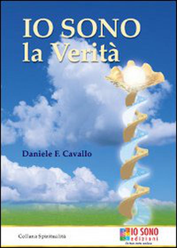 Io sono la verità - Librerie.coop Io sono la verità - Librerie.coop