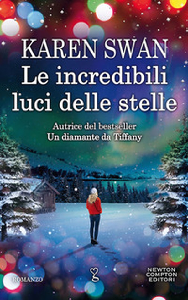 Le incredibili luci delle stelle - Librerie.coop Le incredibili luci delle stelle - Librerie.coop