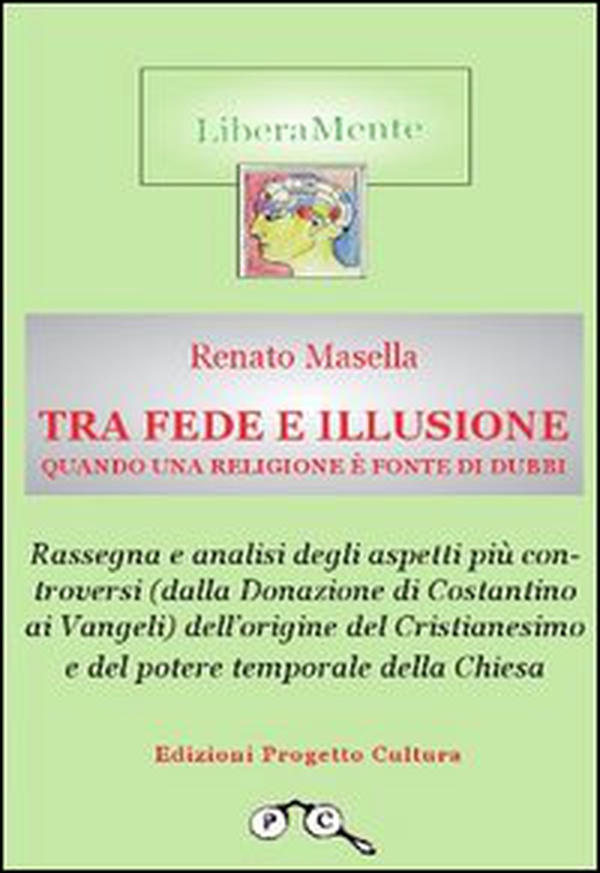 Tra fede e illusione. Quando una religione è fonte di dubbi - Librerie.coop Tra fede e illusione. Quando una religione è fonte di dubbi - Librerie.coop