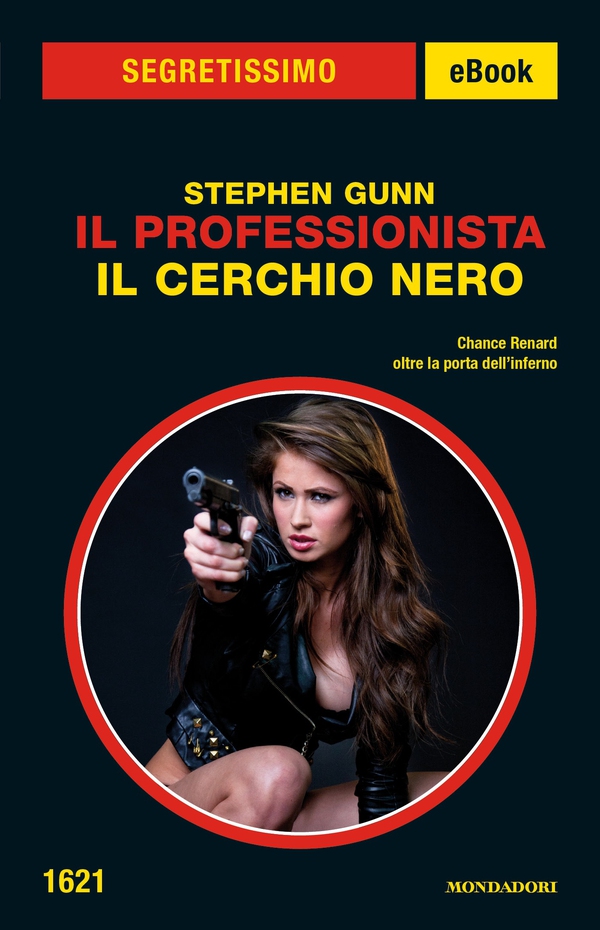 Il Professionista - Il cerchio nero (Segretissimo) - Librerie.coop Il Professionista - Il cerchio nero (Segretissimo) - Librerie.coop