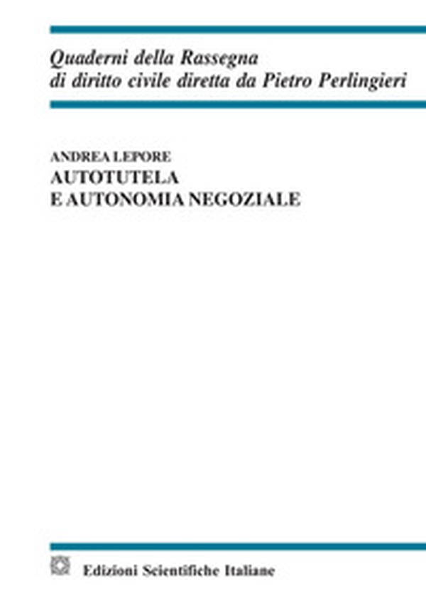 Autotutela e autonomia negoziale - Librerie.coop Autotutela e autonomia negoziale - Librerie.coop