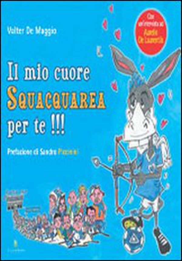 Il mio cuore squacquarea per te!!! - Librerie.coop Il mio cuore squacquarea per te!!! - Librerie.coop