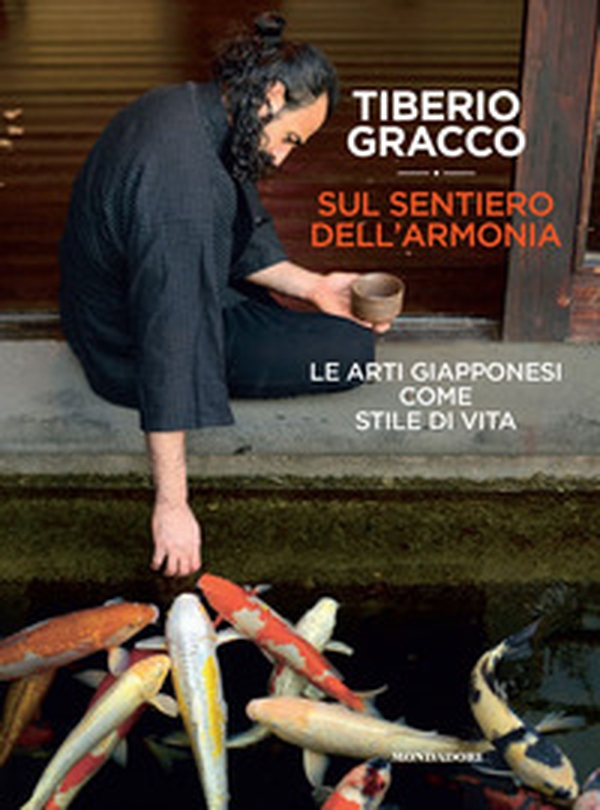 Sul sentiero dell'armonia. Le arti giapponesi come stile di vita - Librerie.coop Sul sentiero dell'armonia. Le arti giapponesi come stile di vita - Librerie.coop