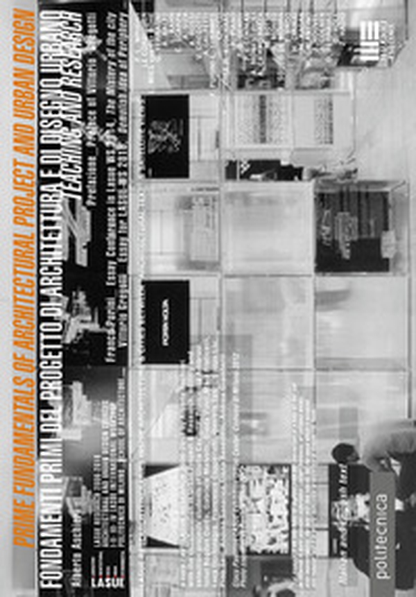 Prime fundamentals of architectural project and urban design-Fondamenti primi del progetto di architettura e di disegno urbano. Teaching and research - Librerie.coop Prime fundamentals of architectural project and urban design-Fondamenti primi del progetto di architettura e di disegno urbano. Teaching and research - Librerie.coop