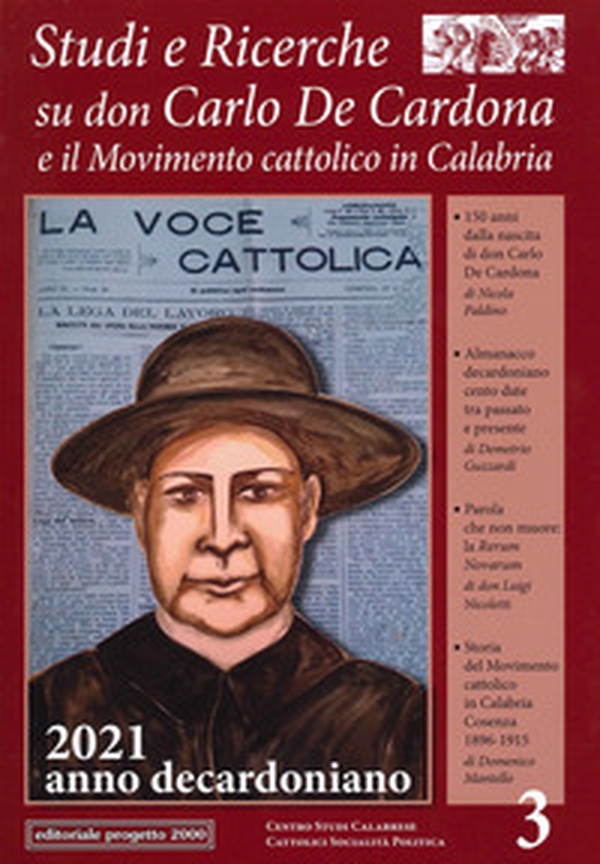 Studi e ricerche su don Carlo De Cardona e il Movimento Cattolico in Calabria. 2021 anno decardoniano - Vol. 3 - Librerie.coop Studi e ricerche su don Carlo De Cardona e il Movimento Cattolico in Calabria. 2021 anno decardoniano - Vol. 3 - Librerie.coop