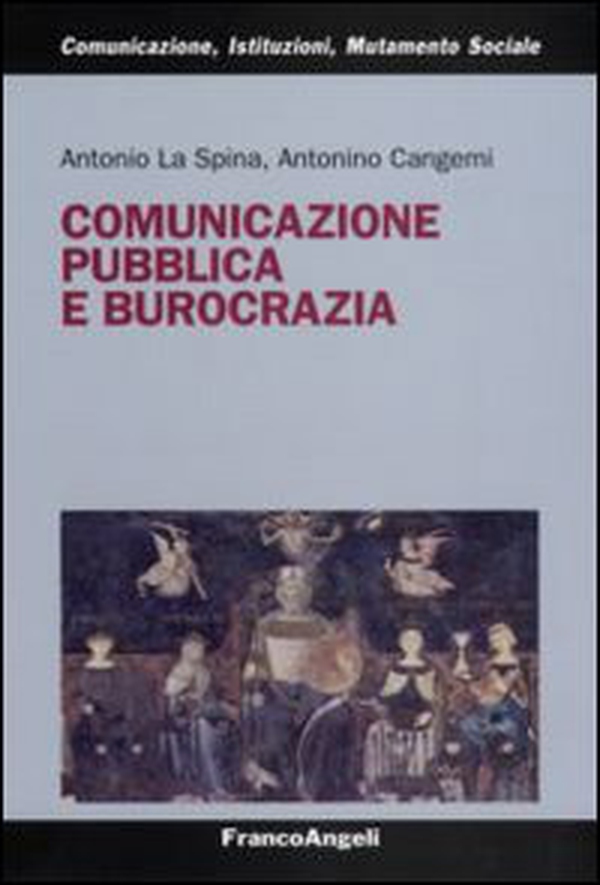 Comunicazione pubblica e burocrazia - Librerie.coop Comunicazione pubblica e burocrazia - Librerie.coop