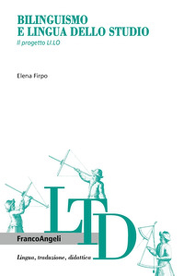 Bilinguismo e lingua dello studio. Il progetto LI.LO - Librerie.coop Bilinguismo e lingua dello studio. Il progetto LI.LO - Librerie.coop