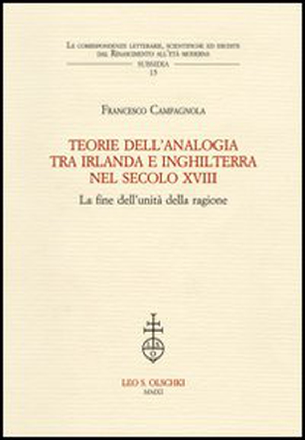 Teorie dell'analogia tra Irlanda e Inghilterra nel secolo XVIII. La fine dell'unità della ragione - Librerie.coop Teorie dell'analogia tra Irlanda e Inghilterra nel secolo XVIII. La fine dell'unità della ragione - Librerie.coop