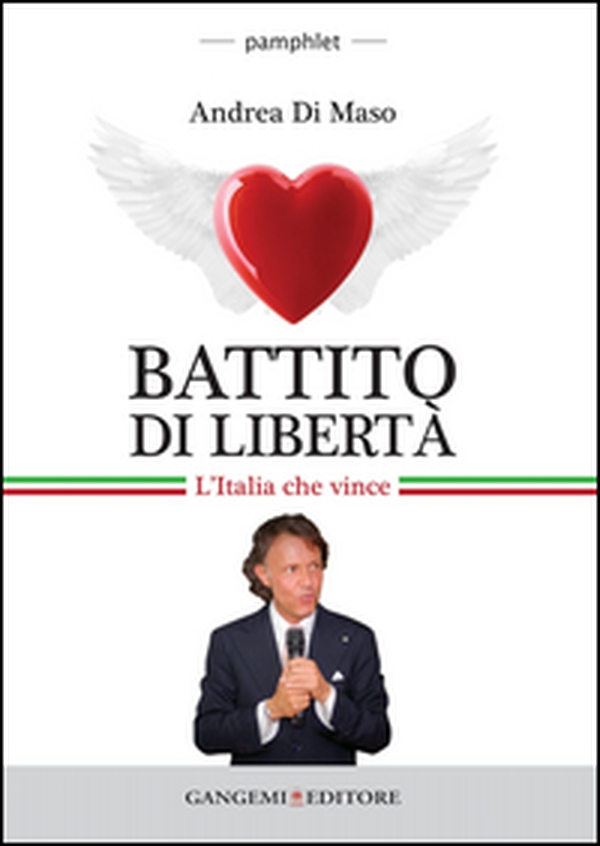 Battito di libertà. L'Italia che vince - Librerie.coop Battito di libertà. L'Italia che vince - Librerie.coop