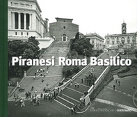 Piranesi Roma Basilico - Librerie.coop