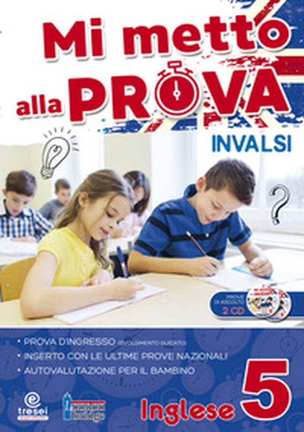 Mi metto alla prova INVALSI. Inglese. Per la Scuola elementare - Librerie.coop Mi metto alla prova INVALSI. Inglese. Per la Scuola elementare - Librerie.coop