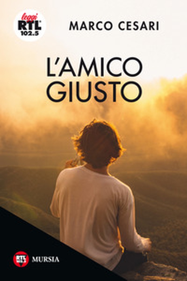 L'amico giusto - Librerie.coop L'amico giusto - Librerie.coop