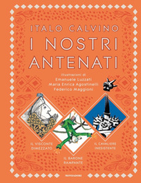 I nostri antenati: Il visconte dimezzato-Il barone rampante-Il cavaliere inesistente - Librerie.coop I nostri antenati: Il visconte dimezzato-Il barone rampante-Il cavaliere inesistente - Librerie.coop