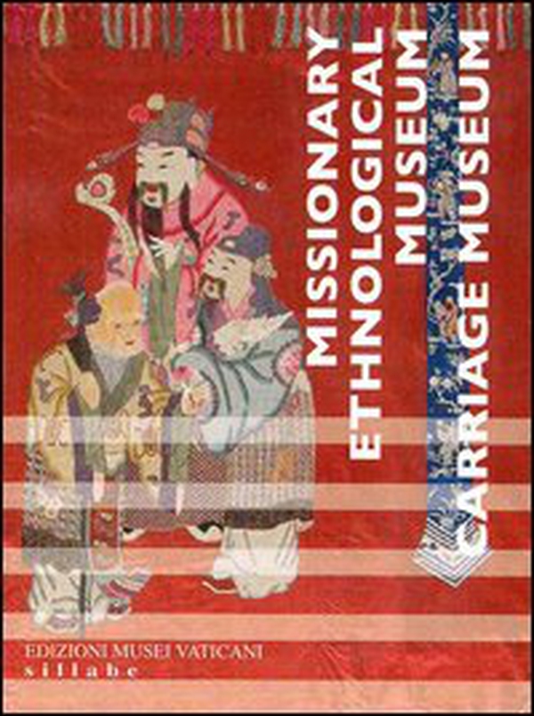 Museo missionario etnologico. Padiglione delle carrozze. Ediz. inglese - Librerie.coop Museo missionario etnologico. Padiglione delle carrozze. Ediz. inglese - Librerie.coop