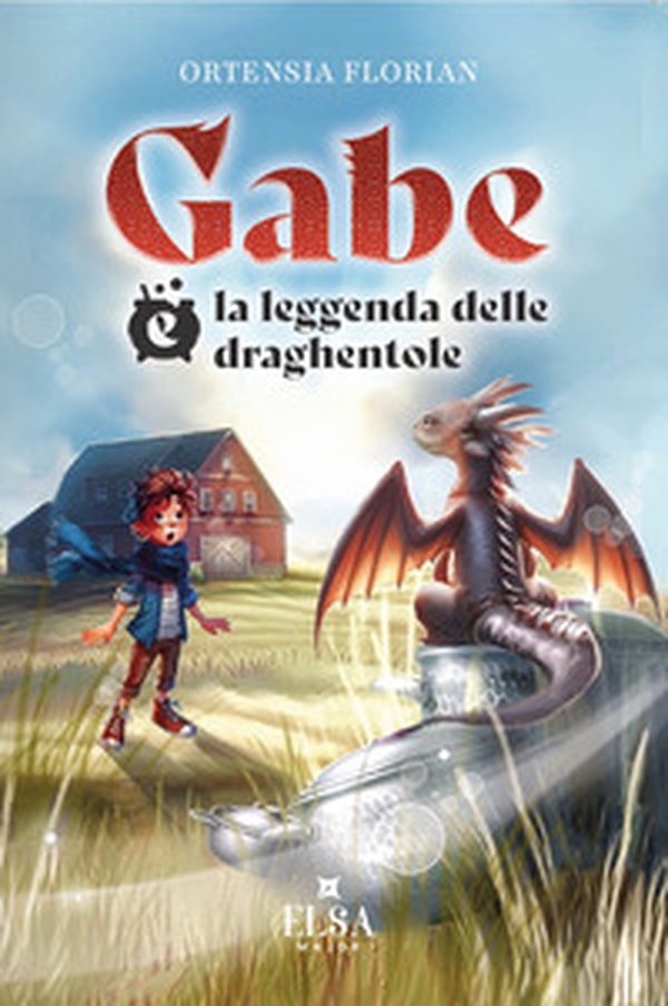 Gabe e la leggenda delle draghentole - Librerie.coop Gabe e la leggenda delle draghentole - Librerie.coop