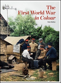 The first world war in colour - Librerie.coop