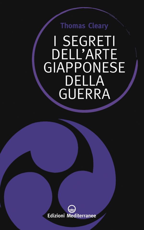 I segreti dell'arte giapponese della guerra - Librerie.coop I segreti dell'arte giapponese della guerra - Librerie.coop