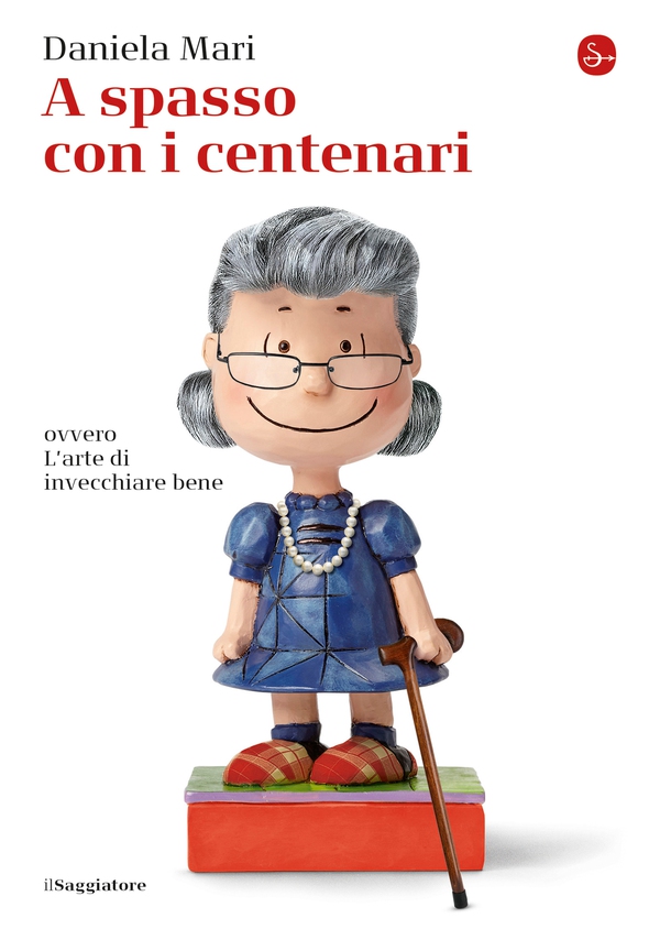 A spasso con i centenari - Librerie.coop A spasso con i centenari - Librerie.coop