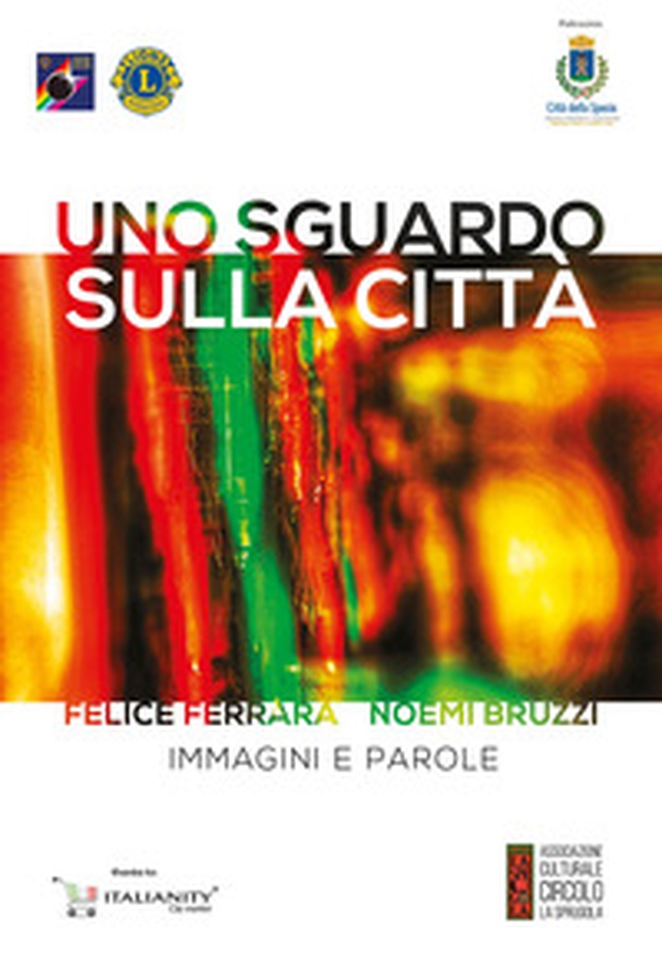 Uno sguardo sulla città. Immagini e parole - Librerie.coop Uno sguardo sulla città. Immagini e parole - Librerie.coop