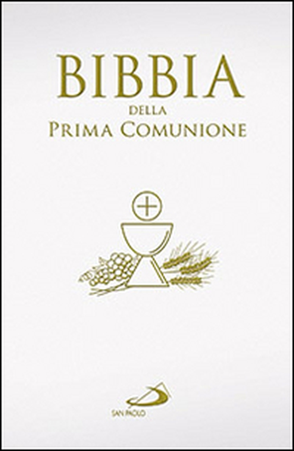La Bibbia della Prima Comunione - Librerie.coop La Bibbia della Prima Comunione - Librerie.coop