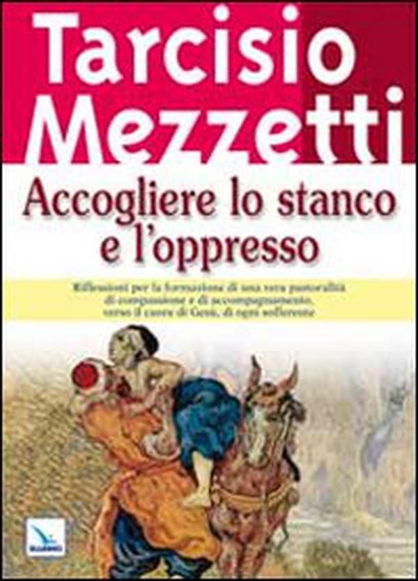 Accogliere lo stanco e l'oppresso - Librerie.coop Accogliere lo stanco e l'oppresso - Librerie.coop