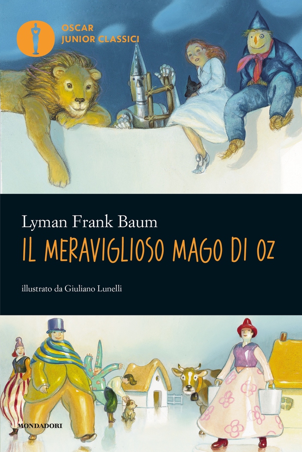Il meraviglioso Mago di Oz (Mondadori) - Librerie.coop Il meraviglioso Mago di Oz (Mondadori) - Librerie.coop