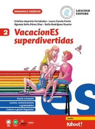 VacacionES superdivertidas. Per la Scuola media - Vol. 2 - Librerie.coop