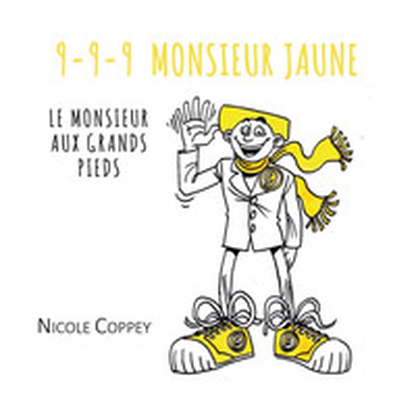 9-9-9 Monsieur Jaune. Le Monsieur aux grands pieds - Librerie.coop 9-9-9 Monsieur Jaune. Le Monsieur aux grands pieds - Librerie.coop