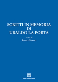Scritti in memoria di Ubaldo La Porta - Librerie.coop