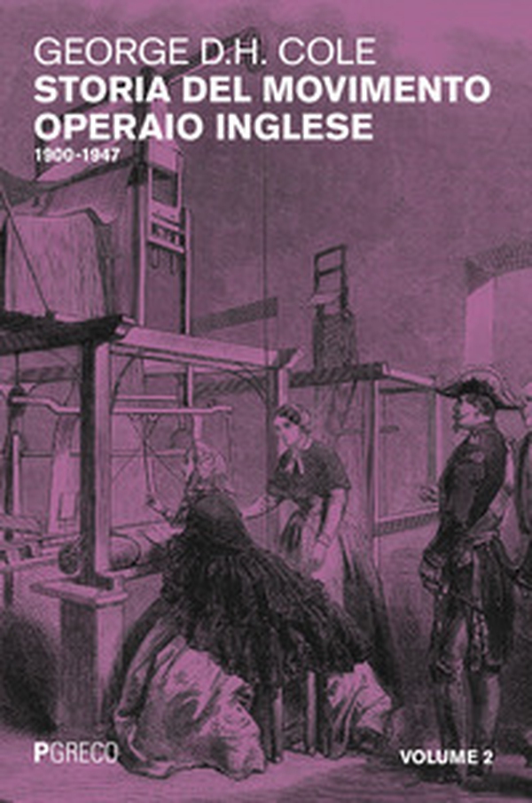 Storia del movimento operaio inglese - Vol. 2 - Librerie.coop Storia del movimento operaio inglese - Vol. 2 - Librerie.coop