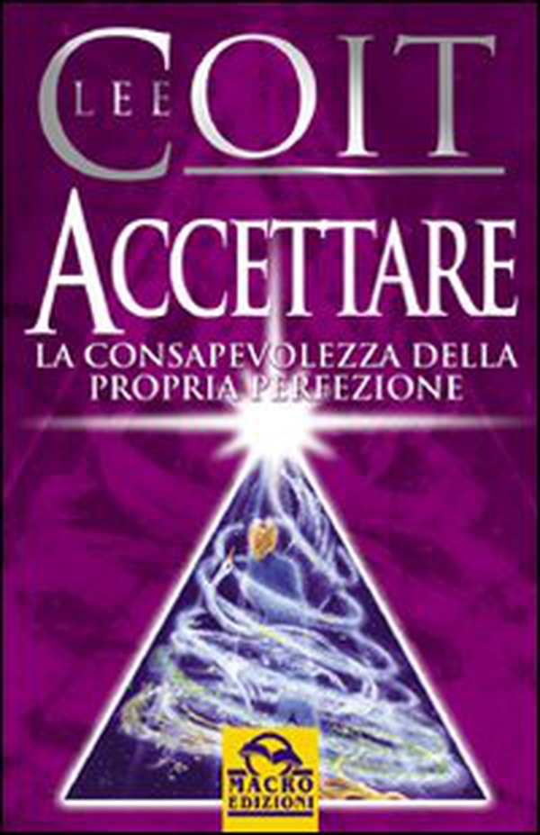 Accettare la consapevolezza della propria perfezione - Librerie.coop Accettare la consapevolezza della propria perfezione - Librerie.coop