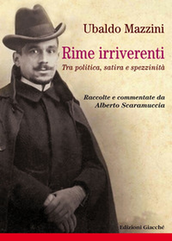 Rime irriverenti. Tra politica, satira e spezzinità. Raccolte e commentate da Alberto Scaramuccia - Librerie.coop Rime irriverenti. Tra politica, satira e spezzinità. Raccolte e commentate da Alberto Scaramuccia - Librerie.coop