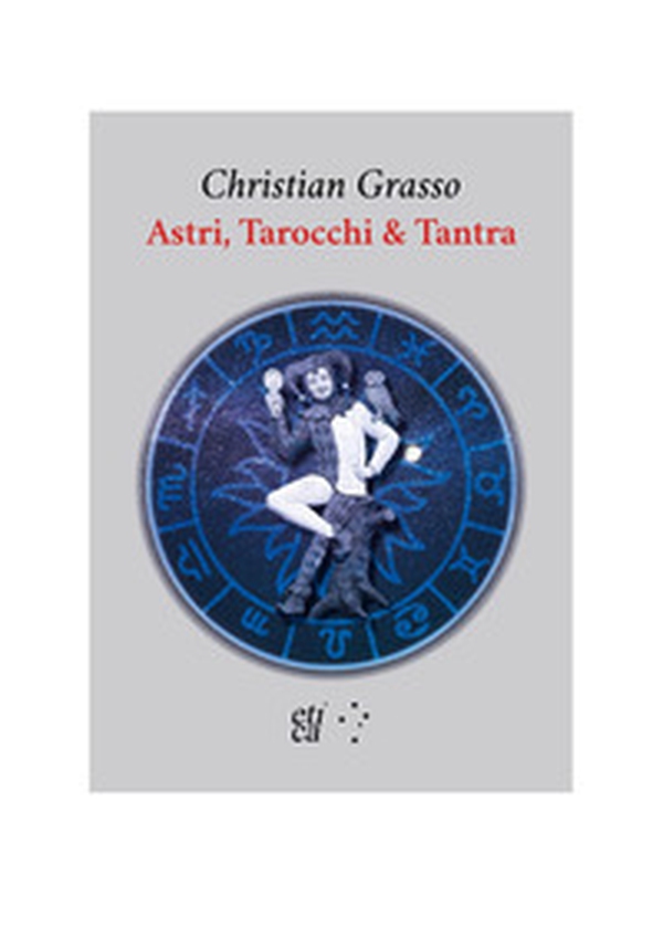 Astri, tarocchi & tantra - Librerie.coop Astri, tarocchi & tantra - Librerie.coop