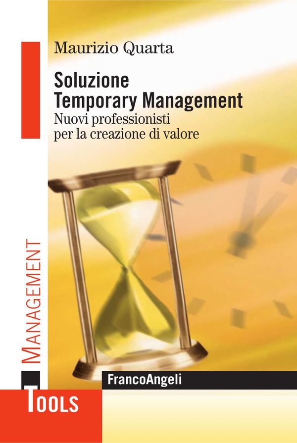 Soluzione Temporary Management. Nuovi professionisti per la creazione di valore - Librerie.coop Soluzione Temporary Management. Nuovi professionisti per la creazione di valore - Librerie.coop