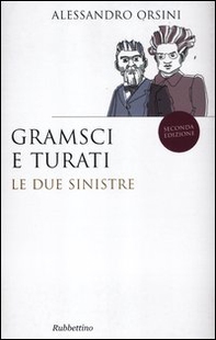 Gramsci e Turati. Le due sinistre - Librerie.coop