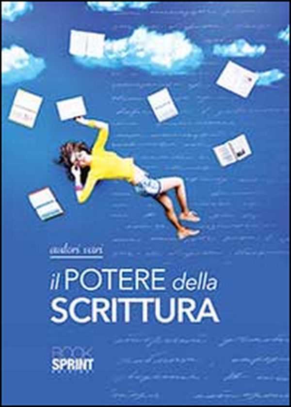 Il potere della scrittura - Librerie.coop Il potere della scrittura - Librerie.coop