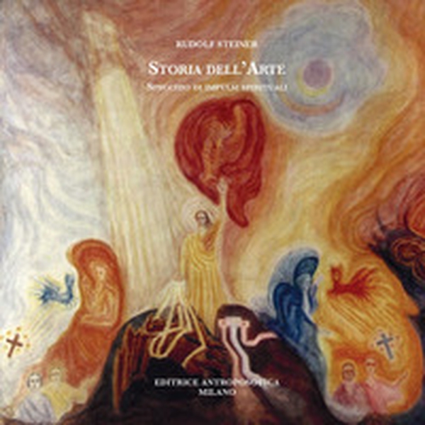 Storia dell'arte, specchio di impulsi spirituali - Librerie.coop Storia dell'arte, specchio di impulsi spirituali - Librerie.coop
