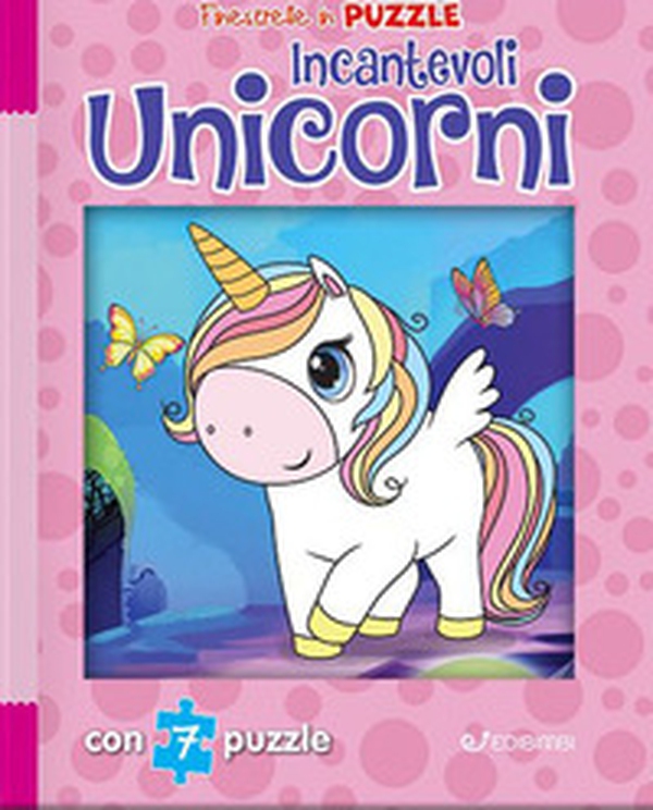 Incantevoli unicorni. Finestrelle in puzzle - Librerie.coop Incantevoli unicorni. Finestrelle in puzzle - Librerie.coop