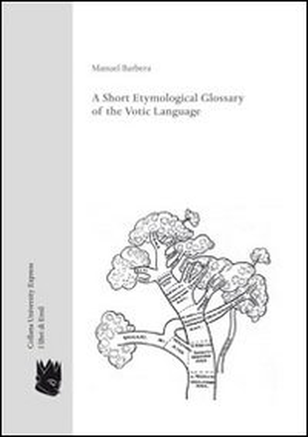 A Short etymological glossary of the votic language - Librerie.coop A Short etymological glossary of the votic language - Librerie.coop