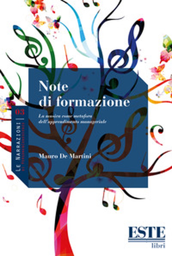 Note di formazione. La musica come metafora dell'apprendimento manageriale - Librerie.coop Note di formazione. La musica come metafora dell'apprendimento manageriale - Librerie.coop